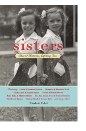 Sisters: Shared Histories, Lifelong Ties